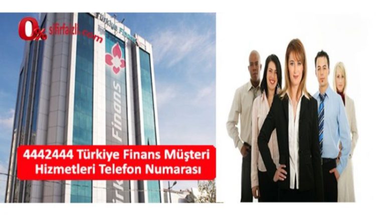 4442444 turkiye finans musteri hizmetleri telefon